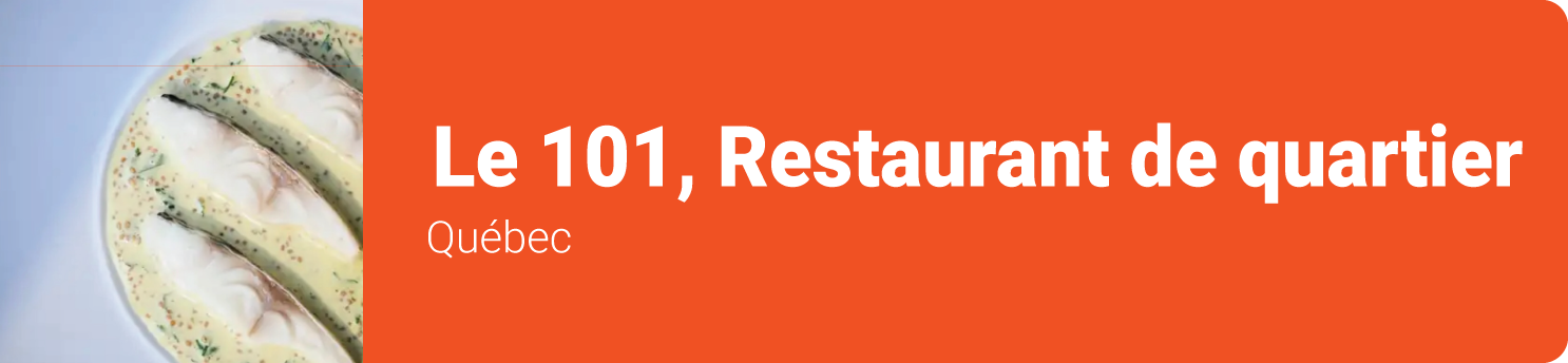 Le 101, Restaurant de quartier